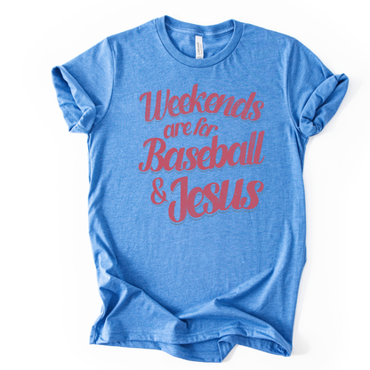 Blue t-shirt with 'Weekends are for Baseball & Jesus' text on a white background