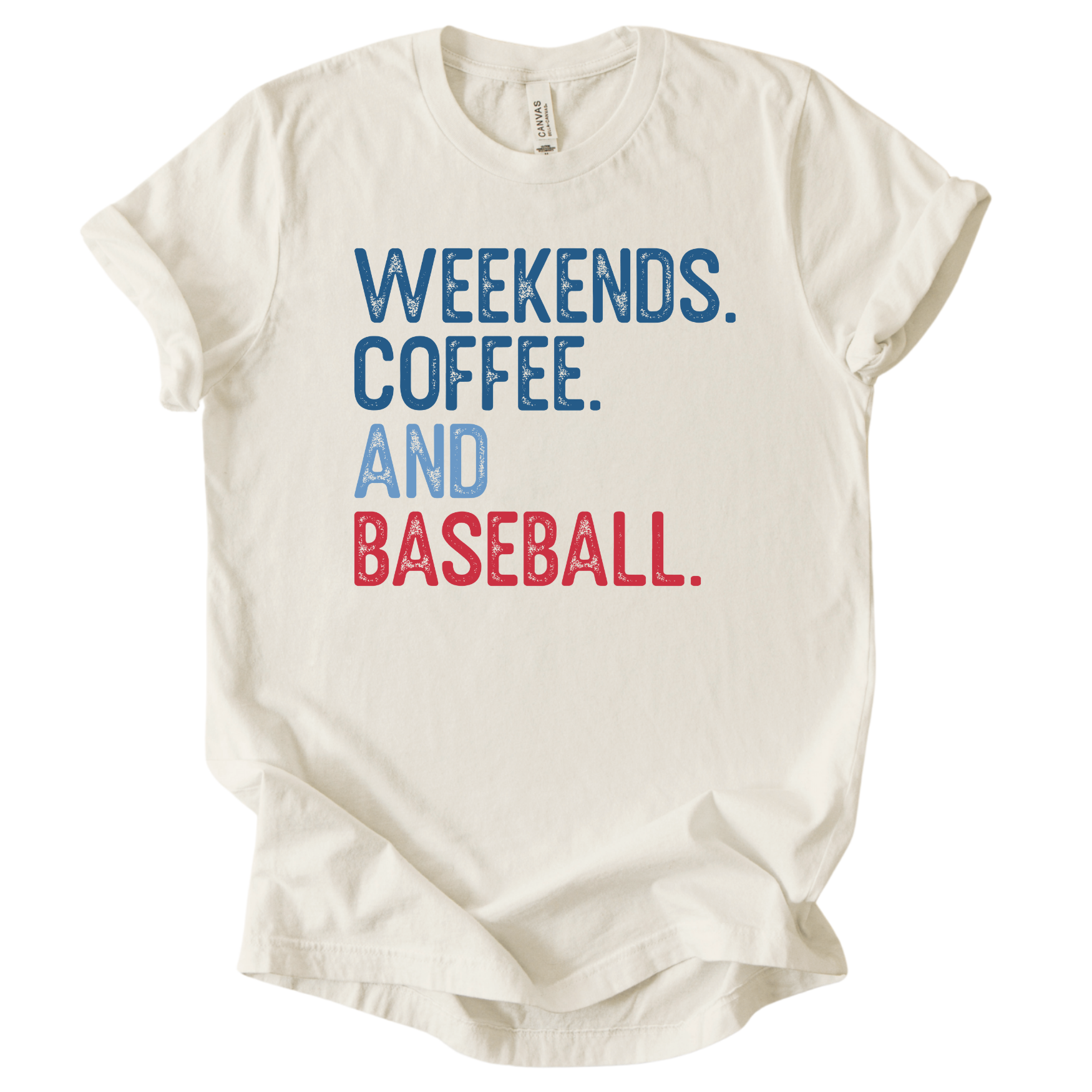 White t-shirt with 'Weekends. Coffee. And Baseball.' text in blue and red on a white background