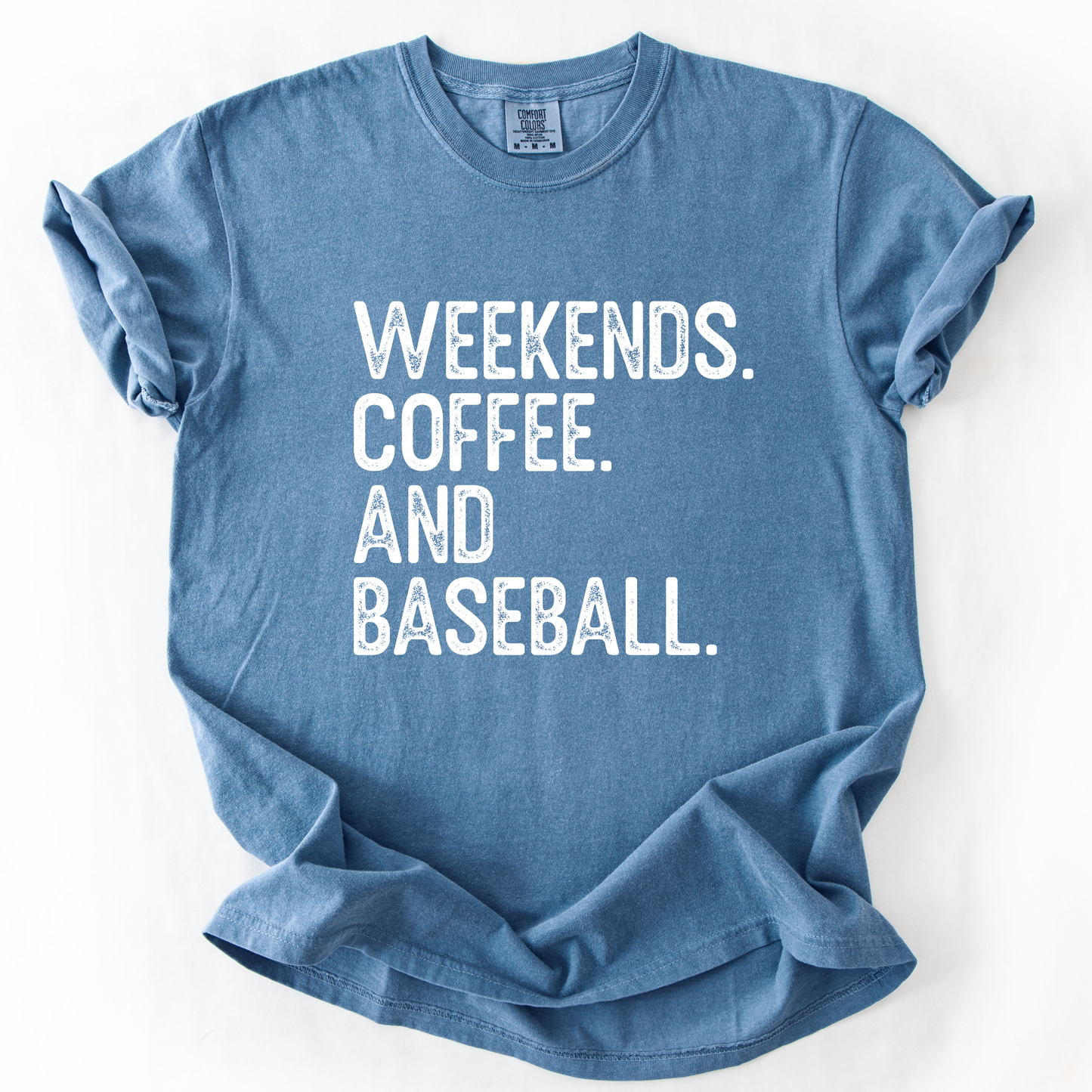 Weekends coffee and baseball Comfort Colors® unisex t-shirt
