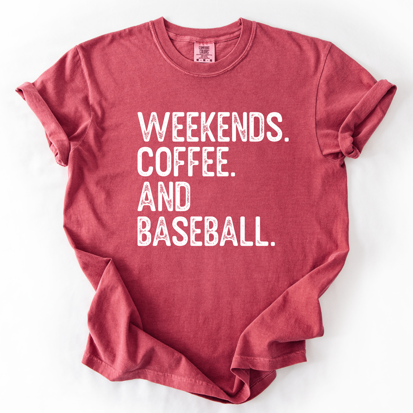 Weekends coffee and baseball Comfort Colors® unisex t-shirt