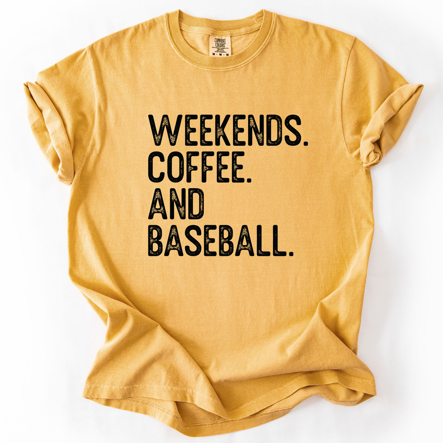 Weekends coffee and baseball Comfort Colors® unisex t-shirt