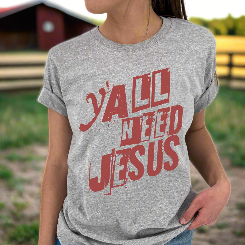 Y'all need Jesus funny graphic t-shirt